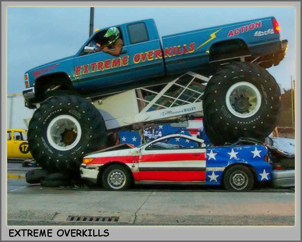 Extreme Overkills Monster Truck 